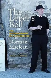 The Leper's Bell: The Autobiography of a Changeling