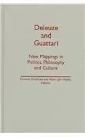 Deleuze And Guattari: New Mappings in Politics, Philosophy, and Culture