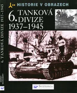 6.Tankova Divize 1937-1945 (Historie v Obrazech)