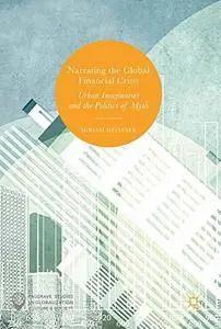 Narrating the Global Financial Crisis: Urban Imaginaries and the Politics of Myth