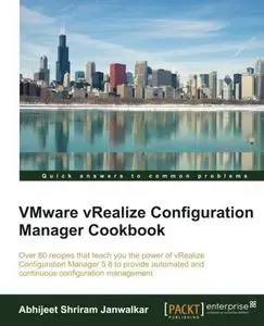 VMware vRealize Configuration Manager Cookbook (repost)