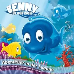 «Benny Blaufisch - Band 1: Abenteuer in der Lagune» by Olaf Franke,Tim Thomas