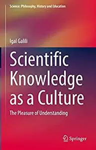 Scientific Knowledge as a Culture