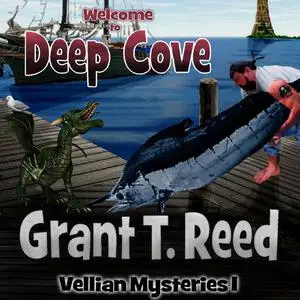 «Welcome to Deep Cove» by Reed Grant