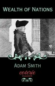 «Wealth of Nations» by Adam Smith