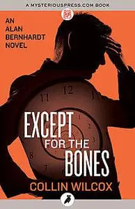 «Except for the Bones» by Collin Wilcox