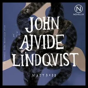 «Nattrodd» by John Ajvide Lindqvist