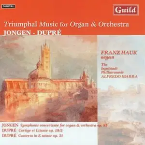 Triumphal Music for Organ & Orchestra: Jongen - Dupré