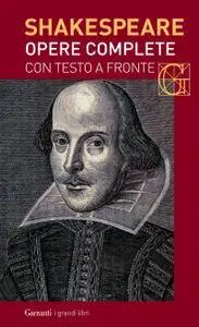 William Shakespeare - Opere complete. Con testo a fronte. Vol. 1 (2016)