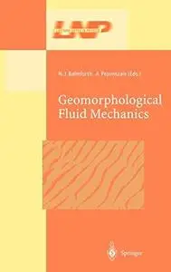 Geomorphological Fluid Mechanics