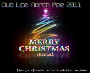 Club Life. North Pole (Special Live Mix) [Mixed by: Coleman Hamilton]