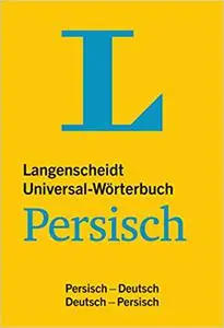 Langenscheidt Universal-Wörterbuch Persisch (Farsi) - mit Zusatzseiten Zahlen: Persisch-Deutsch/Deutsch-Persisch