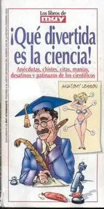 Que Divertida es la ciencia - Muy Interesante