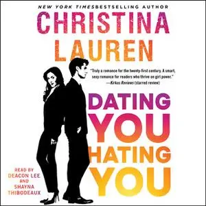 «Dating You / Hating You» by Christina Lauren