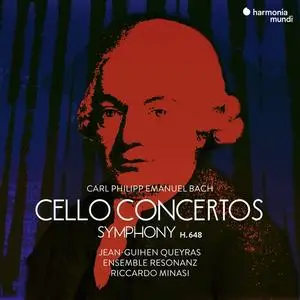 Jean-Guihen Queyras, Ensemble Resonanz, Riccardo Minasi - C.P.E. Bach: Cello Concertos, Symphony H.648 (2018)