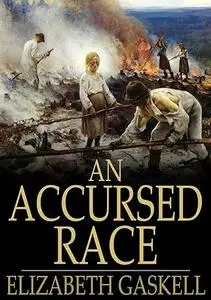 An Accursed Race: A shocking expose.