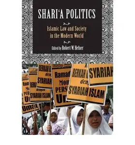 Shari'a Politics: Islamic Law and Society in the Modern World (repost)