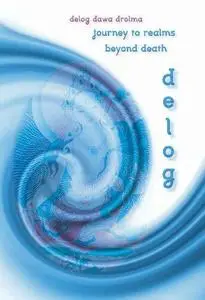 Delog: Journey to the Realms Beyond Death