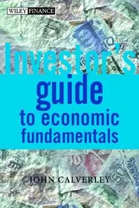 John Calverley - Investor's Guide to Economic Fundamentals