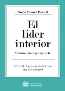 «El líder interior» by Ramón Maurel Pascual