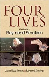 Four Lives: A Celebration of Raymond Smullyan