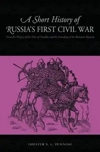 A Short History of Russia's First Civil War [Repost]