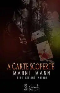 Marni Mann - A carte scoperte