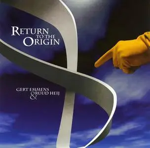 Gert Emmens & Ruud Heij - Return To The Origin (2004)