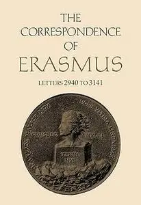 The Correspondence of Erasmus: Letters 2940 to 3141, Volume 21