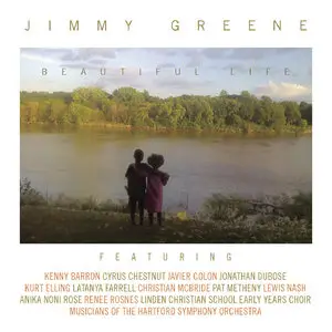 Jimmy Greene - Beautiful Life (2014) [Official Digital Download 24-bit/96 kHz]