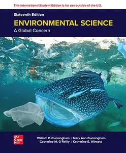 Environmental Science: A Global Concern, 16th Edition