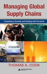 Managing Global Supply Chains: Compliance, Security, and Dealing with Terrorism (repost)