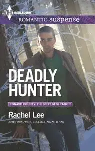 «Deadly Hunter» by Rachel Lee