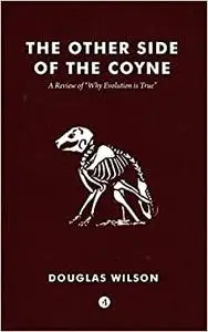 Other Side of the Coyne: A Review of Why Evolution Is True