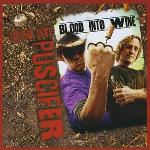 Puscifer - Sound Into Blood Into Wine (2010) {Puscifer Entertainment}