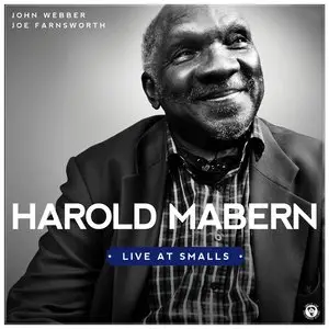 Harold Mabern - Live at Smalls (2013)