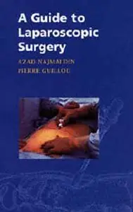 A Guide to Laparoscopic Surgery by Pierre Guillou
