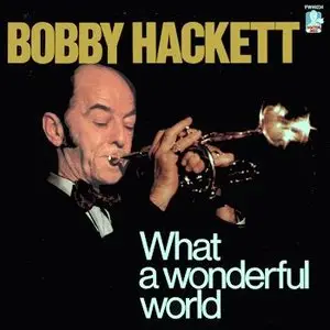 Bobby Hackett – What a Wonderful World (1985)