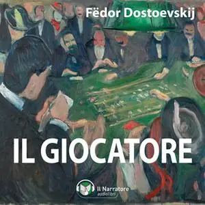 «Il giocatore» by Dostoevskij Fëdor