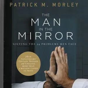 «The Man in the Mirror» by Patrick Morley