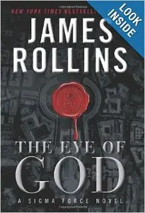 The Eye of God: A Sigma Force Novel by James Rollins