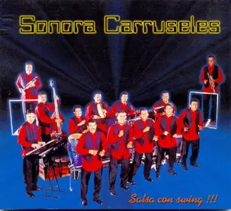 Sonora Carruseles - Salsa Con Swing  (2005)