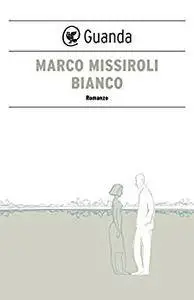 Marco Missiroli - Bianco