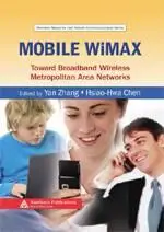 Mobile WiMAX: Toward Broadband Wireless Metropolitan Area Networks