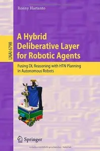 A Hybrid Deliberative Layer for Robotic Agents: Fusing DL Reasoning with HTN Planning in Autonomous Robots
