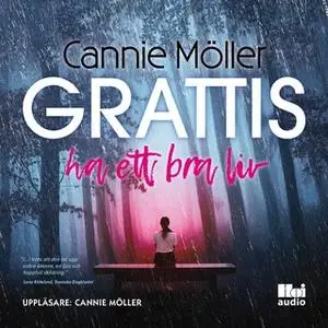 «Grattis, ha ett bra liv» by Cannie Möller
