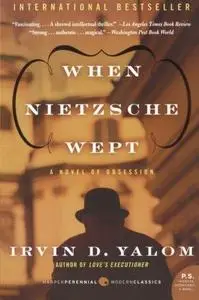 When Nietzsche Wept: A Novel of Obsession (Repost)