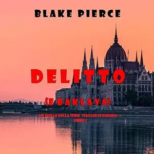 «Delitto» by Blake Pierce