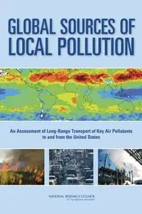 Global Sources of Local Pollution:: An Assessment of Long-Range Transport of Key Air Pollutants to and from the United States