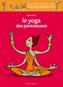 Davina Delor, "Le yoga des paresseuses"